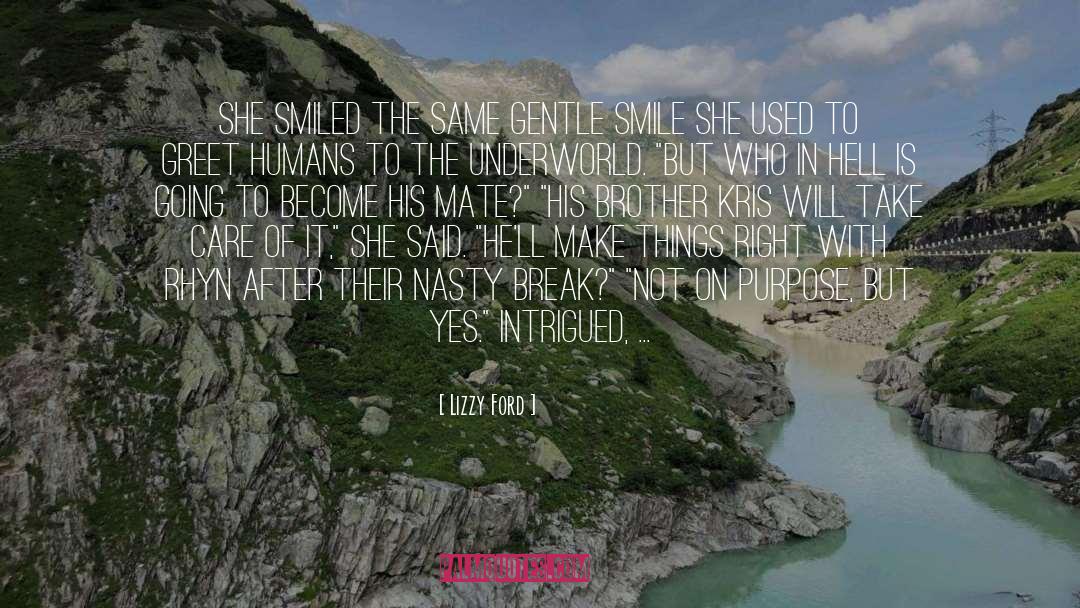 Gentle Smile quotes by Lizzy Ford