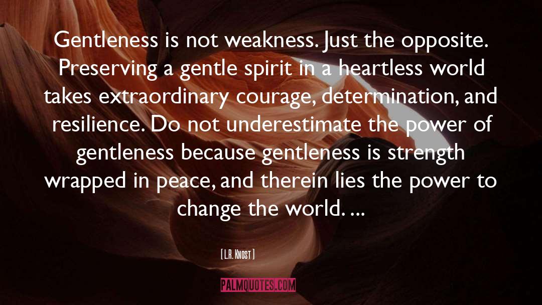 Gentle Spirit quotes by L.R. Knost