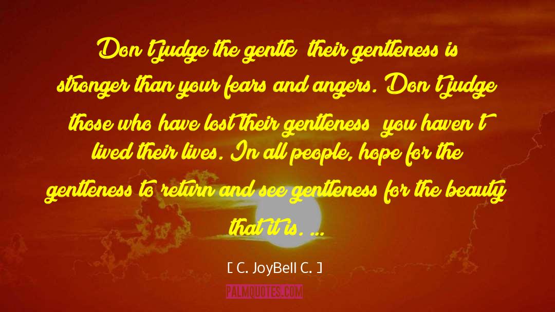 Gentle Spirit quotes by C. JoyBell C.