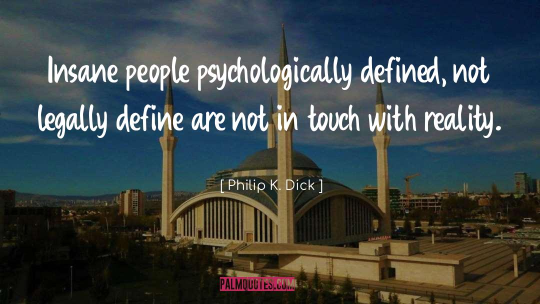Gentle Touch quotes by Philip K. Dick