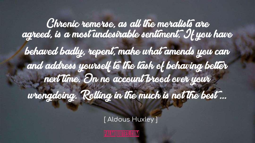 Gentleman Behaving Badly quotes by Aldous Huxley