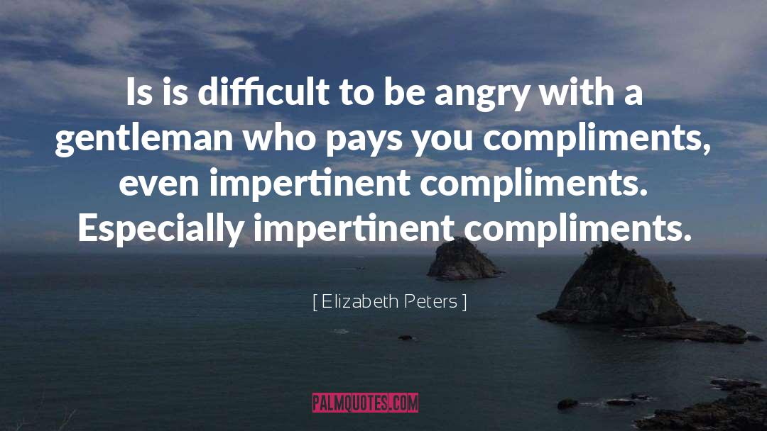 Gentleman quotes by Elizabeth Peters