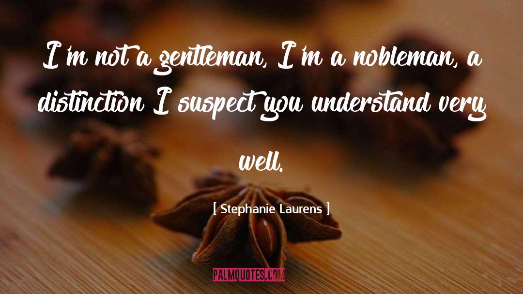 Gentleman quotes by Stephanie Laurens