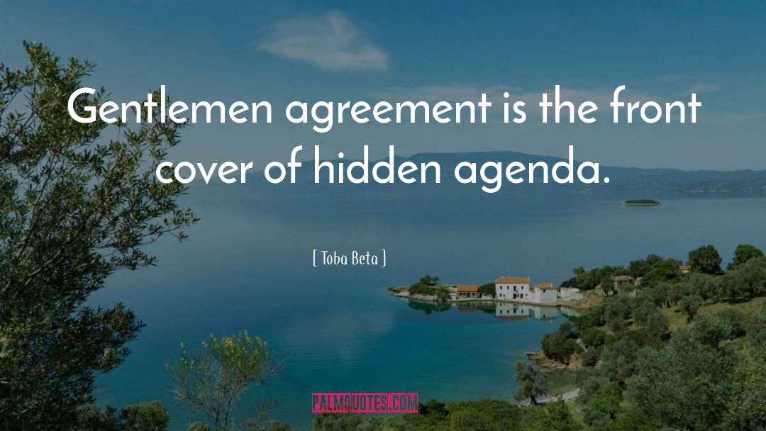 Gentlemen Agreement quotes by Toba Beta