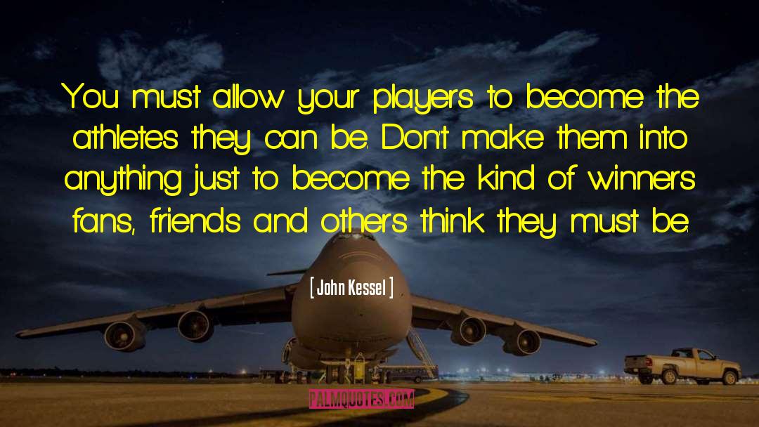 Gentlemen And Players quotes by John Kessel