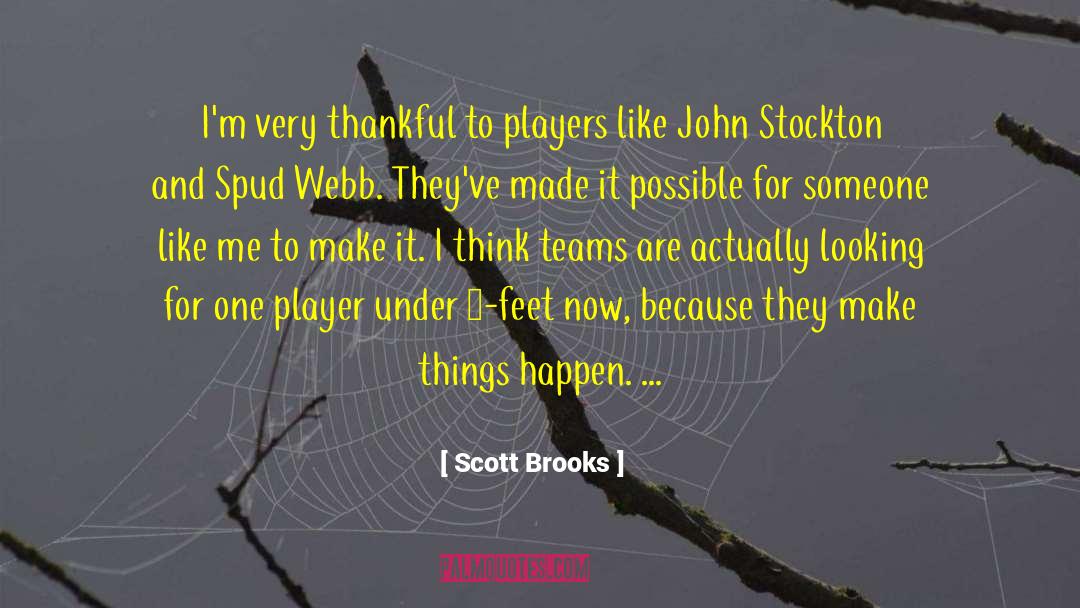 Gentlemen And Players quotes by Scott Brooks
