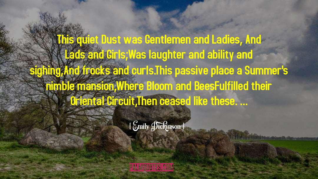 Gentlemen Bastards quotes by Emily Dickinson