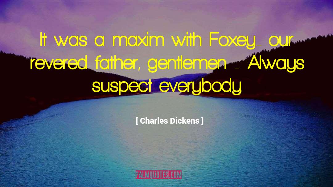 Gentlemen quotes by Charles Dickens