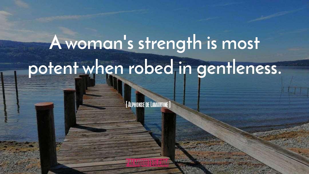 Gentleness quotes by Alphonse De Lamartine