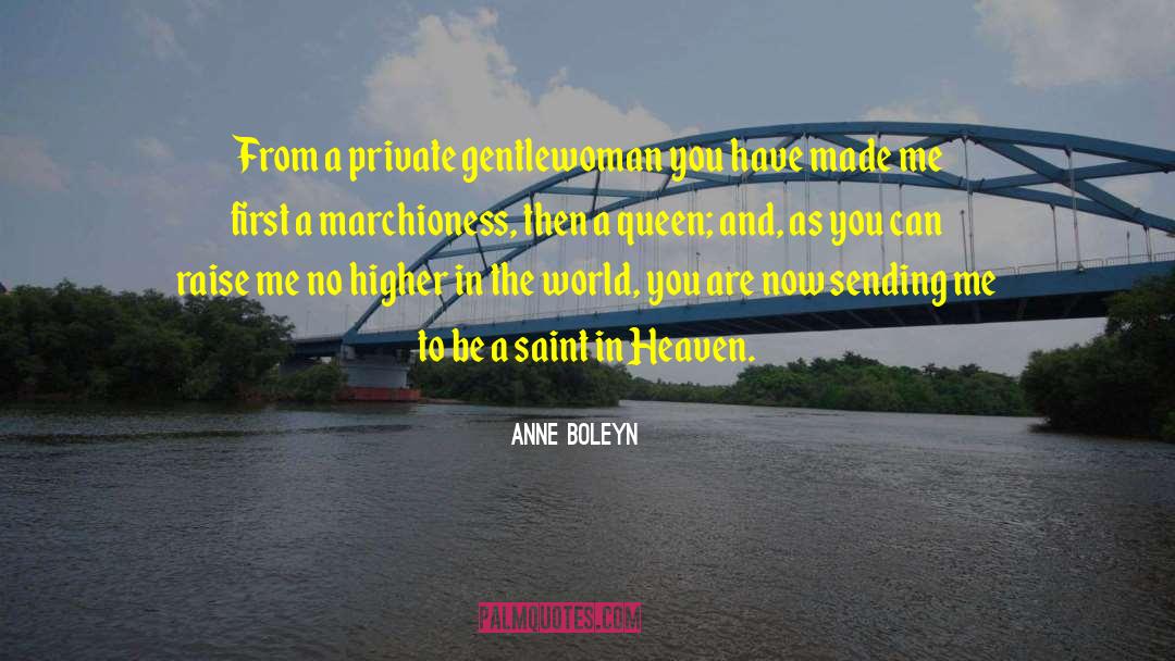 Gentlewoman quotes by Anne Boleyn