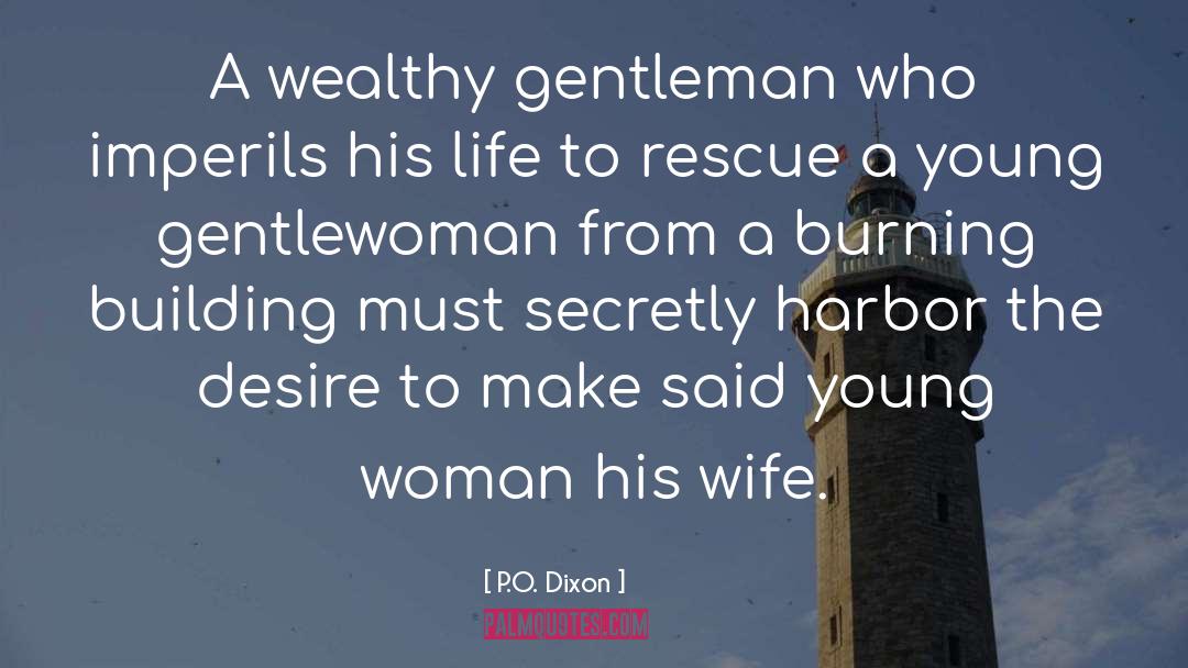 Gentlewoman quotes by P.O. Dixon