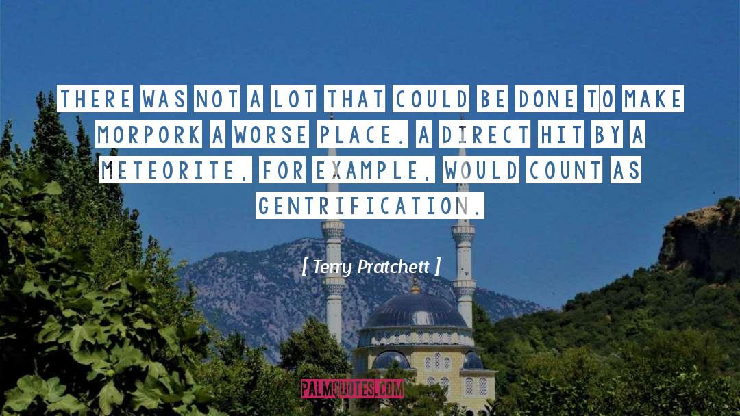 Gentrification quotes by Terry Pratchett