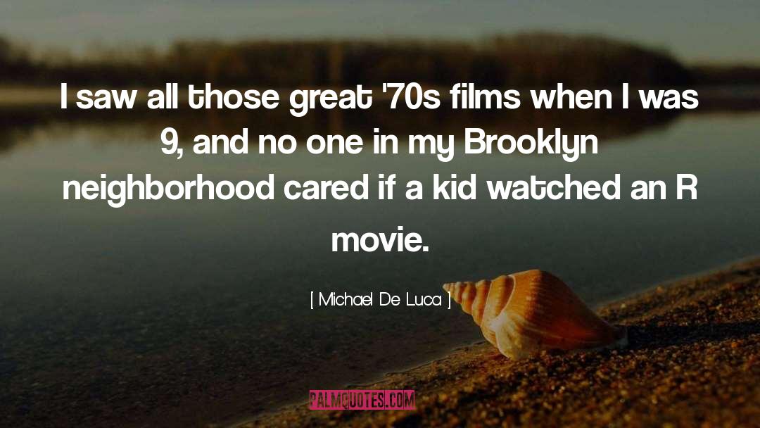 Gentrified Brooklyn quotes by Michael De Luca