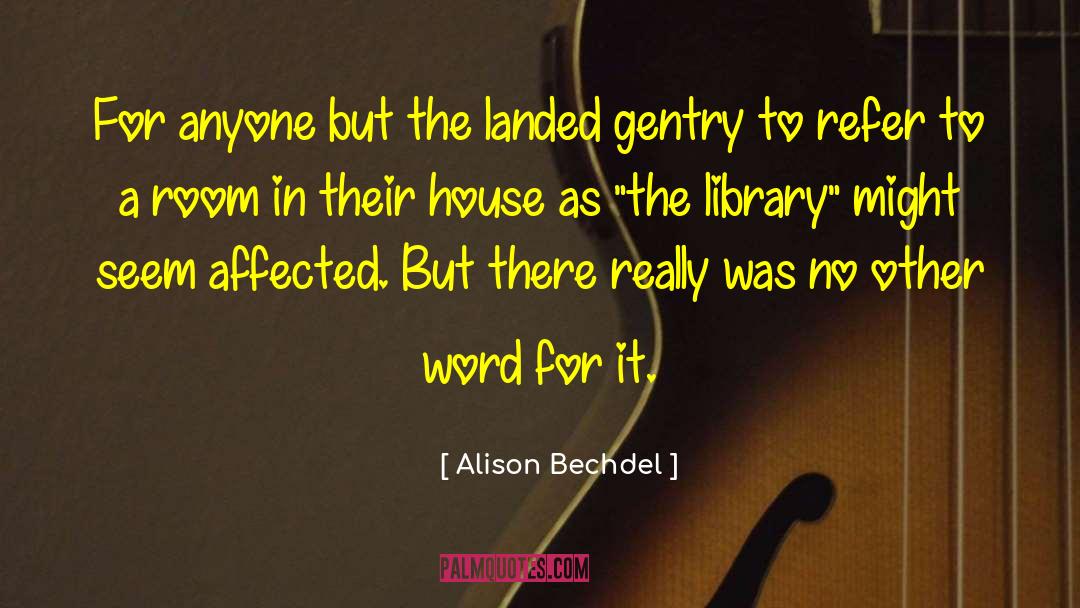 Gentry quotes by Alison Bechdel