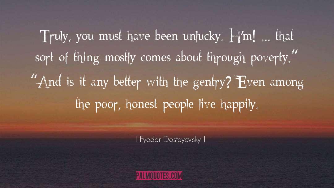 Gentry quotes by Fyodor Dostoyevsky