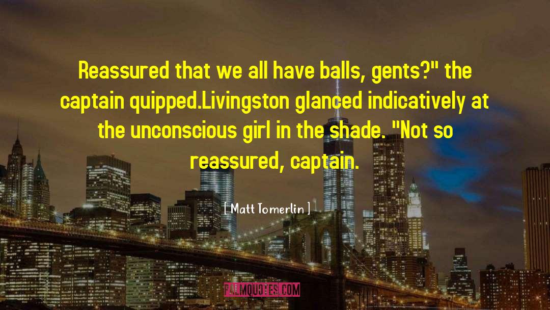 Gents quotes by Matt Tomerlin