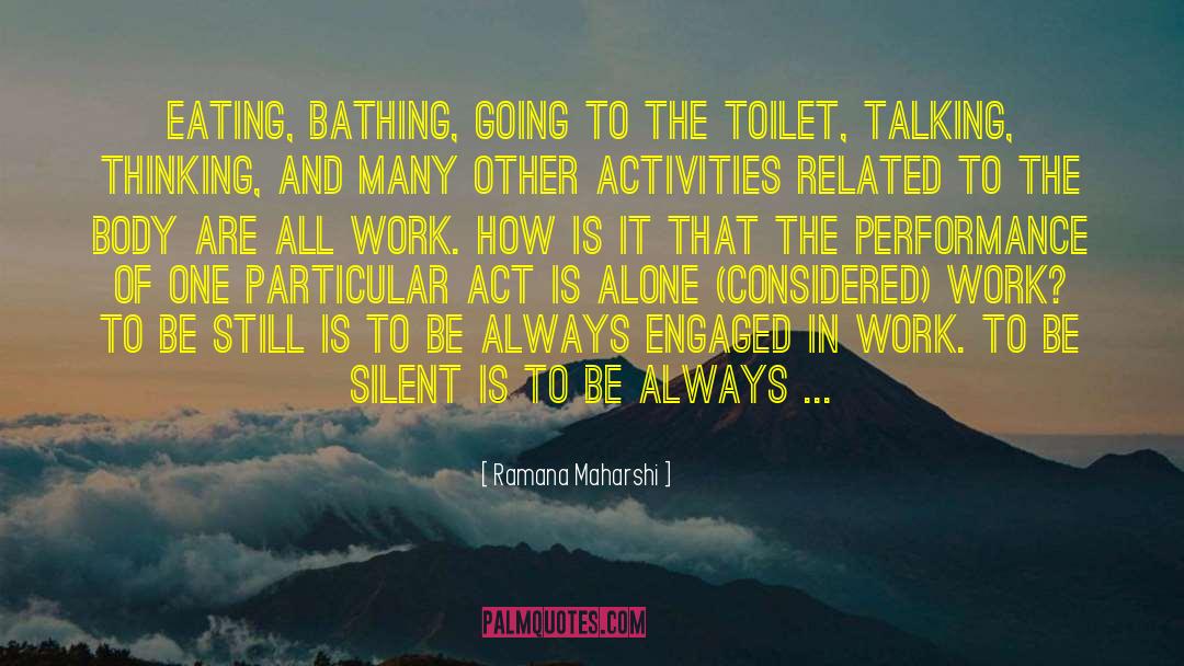 Gents Toilets quotes by Ramana Maharshi