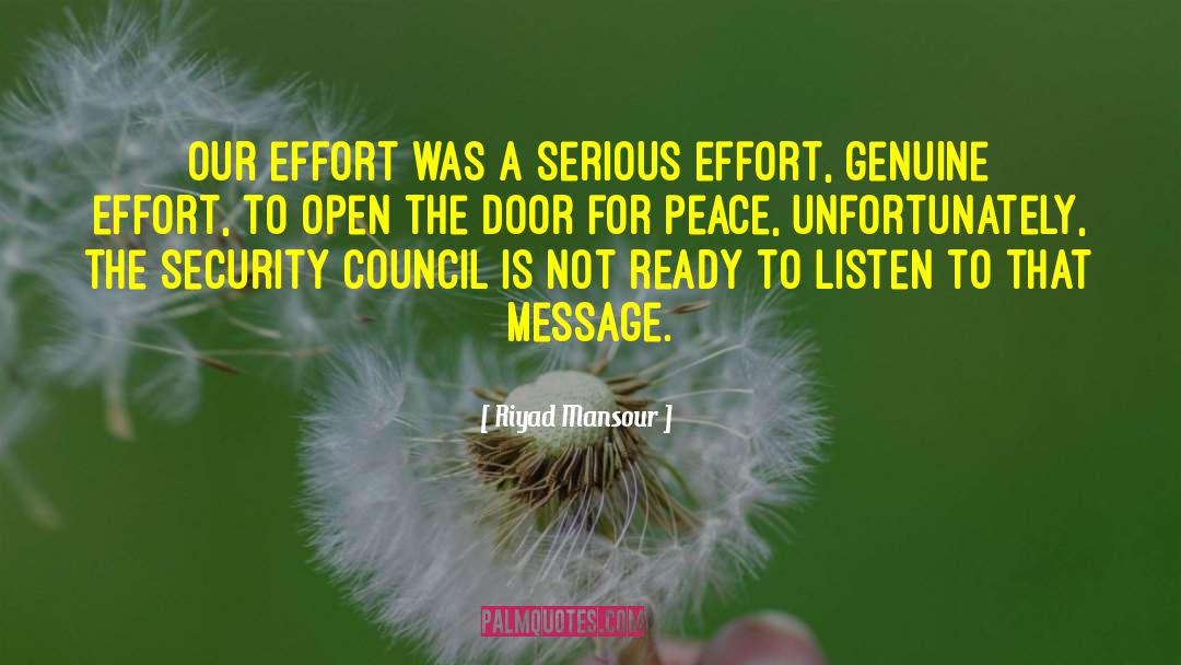 Genuine Effort quotes by Riyad Mansour