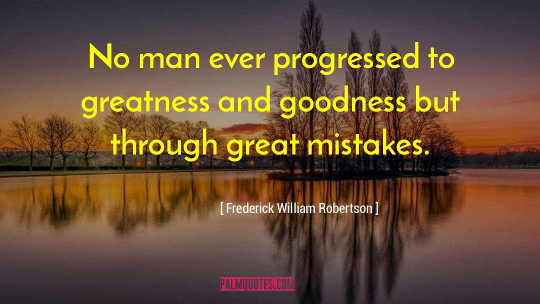 Genuine Goodness quotes by Frederick William Robertson