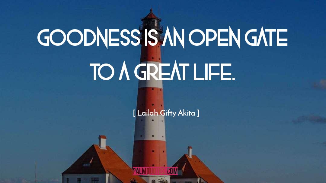 Genuine Goodness quotes by Lailah Gifty Akita