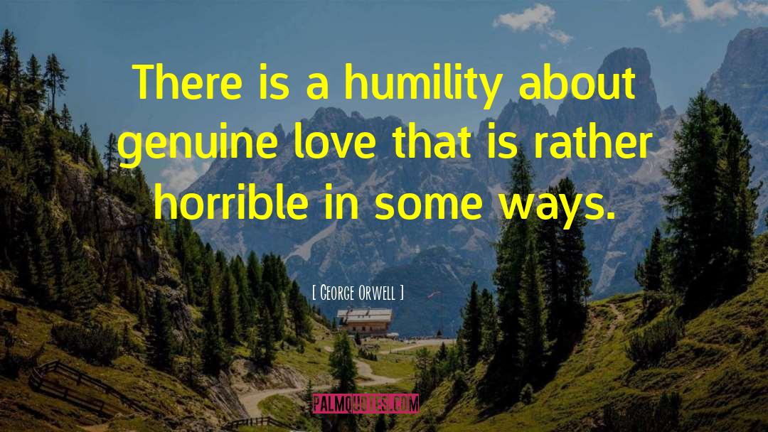 Genuine Love quotes by George Orwell