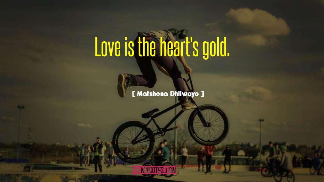 Genuine Love quotes by Matshona Dhliwayo