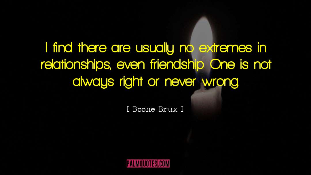 Genuine Relationships quotes by Boone Brux