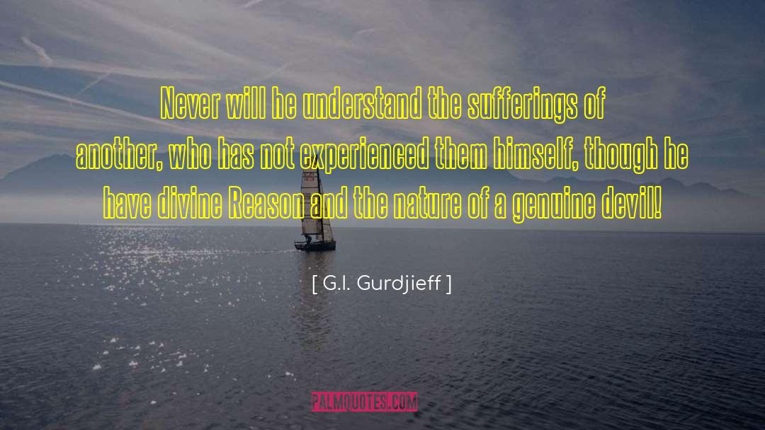 Genuine Self quotes by G.I. Gurdjieff
