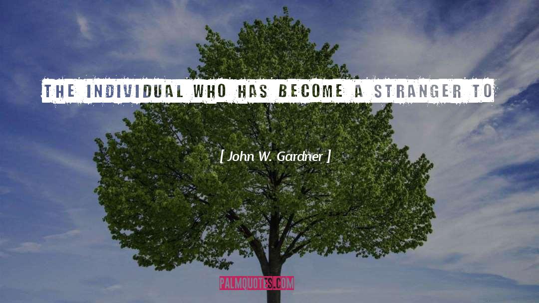 Genuine Self quotes by John W. Gardner