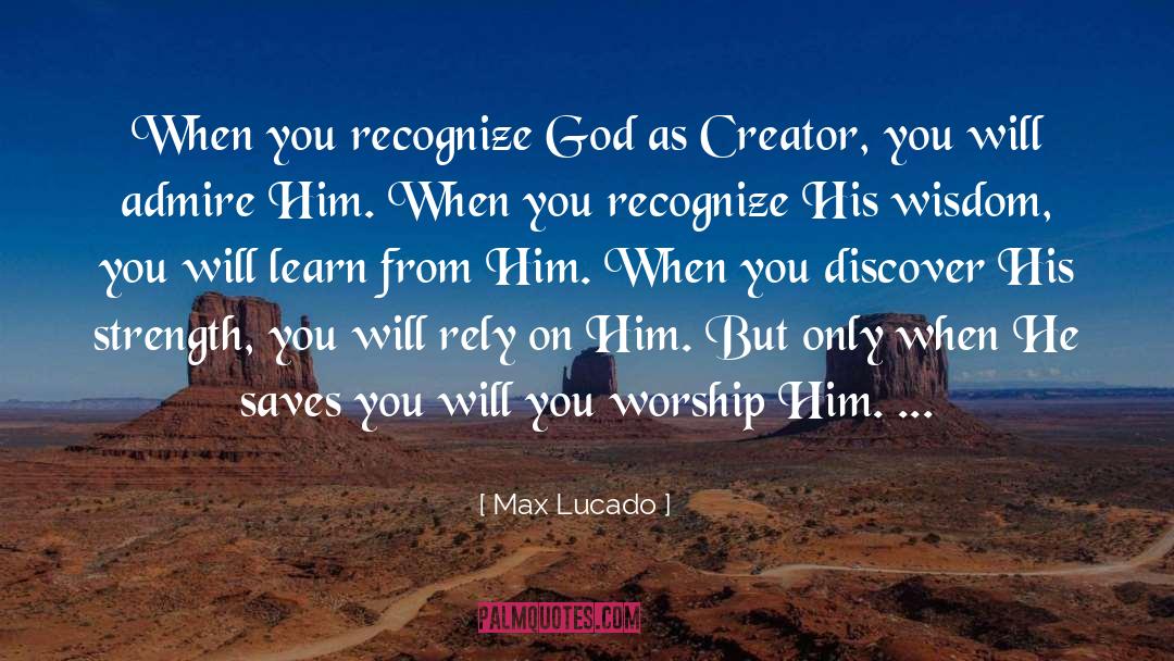 Genuine Worship quotes by Max Lucado