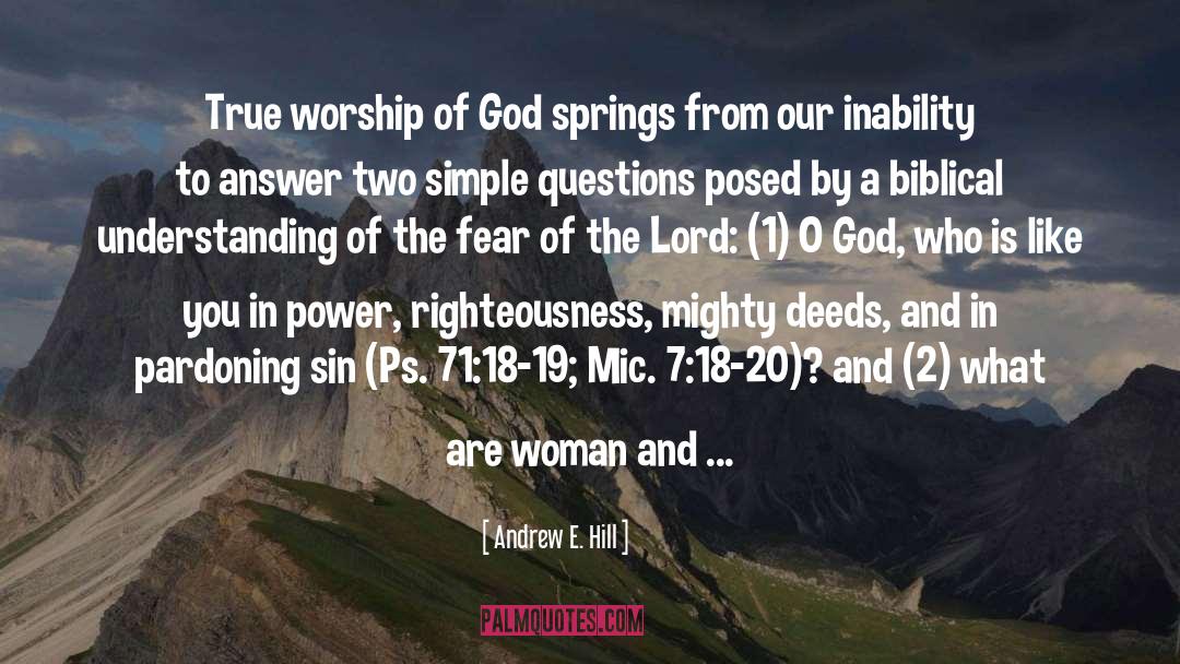 Genuine Worship quotes by Andrew E. Hill