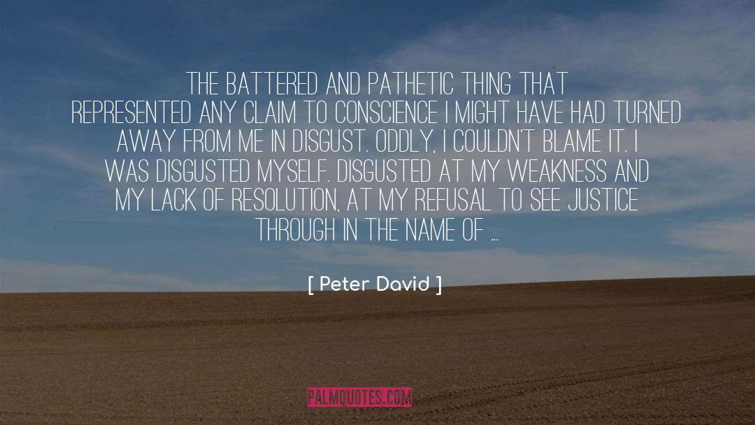 Genuinely Disgusted quotes by Peter David