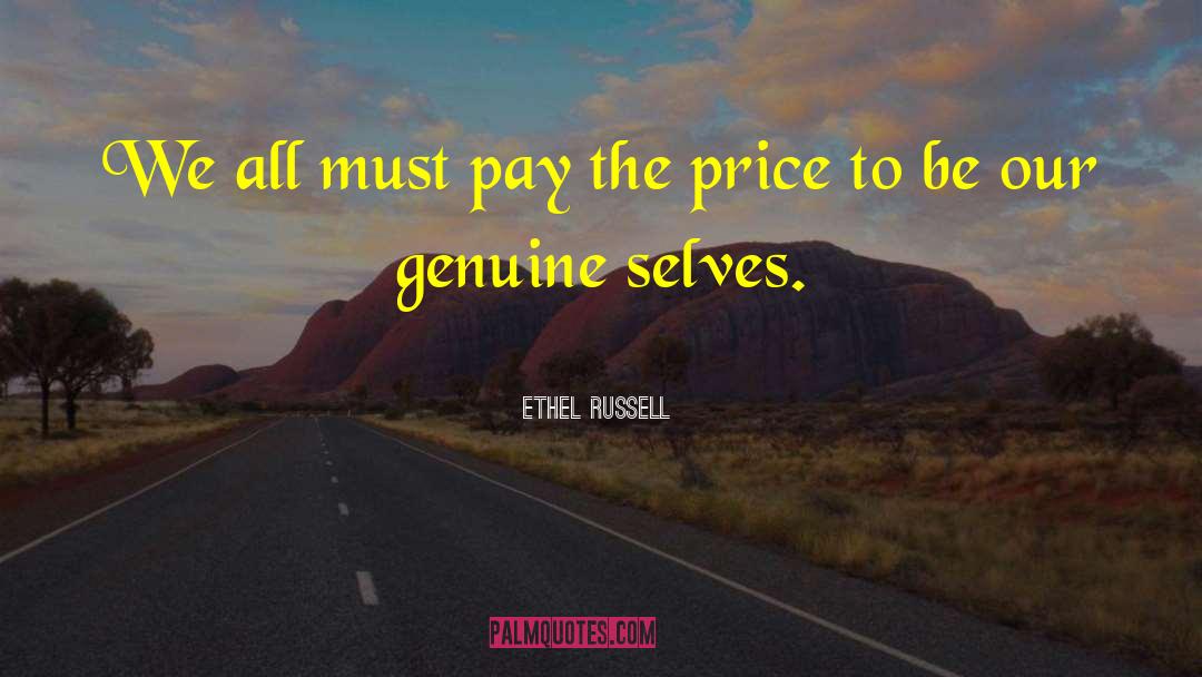 Genuineness quotes by Ethel Russell