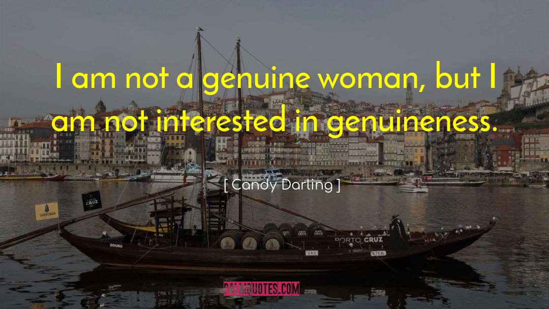 Genuineness quotes by Candy Darling