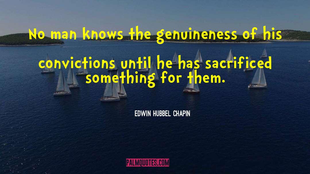Genuineness quotes by Edwin Hubbel Chapin