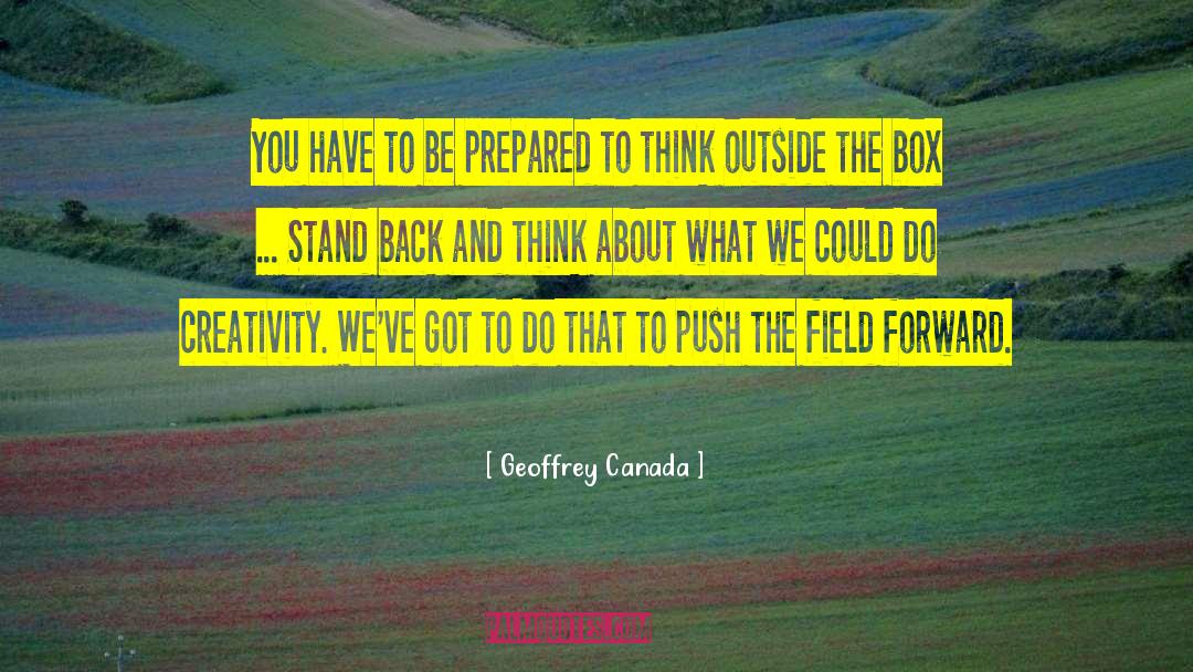 Geoffrey Pinchingdale Snipe quotes by Geoffrey Canada