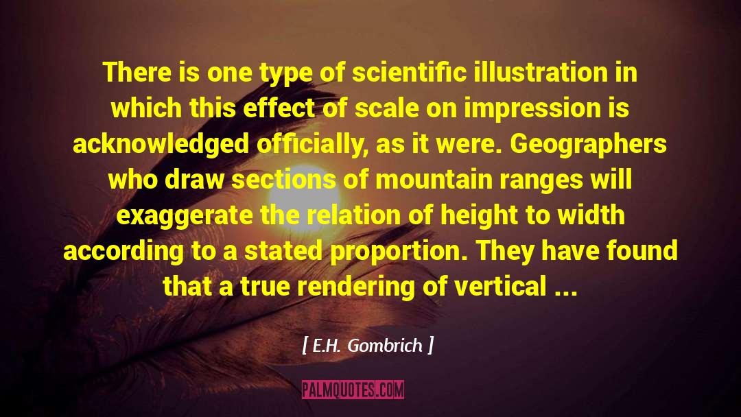 Geographers quotes by E.H. Gombrich