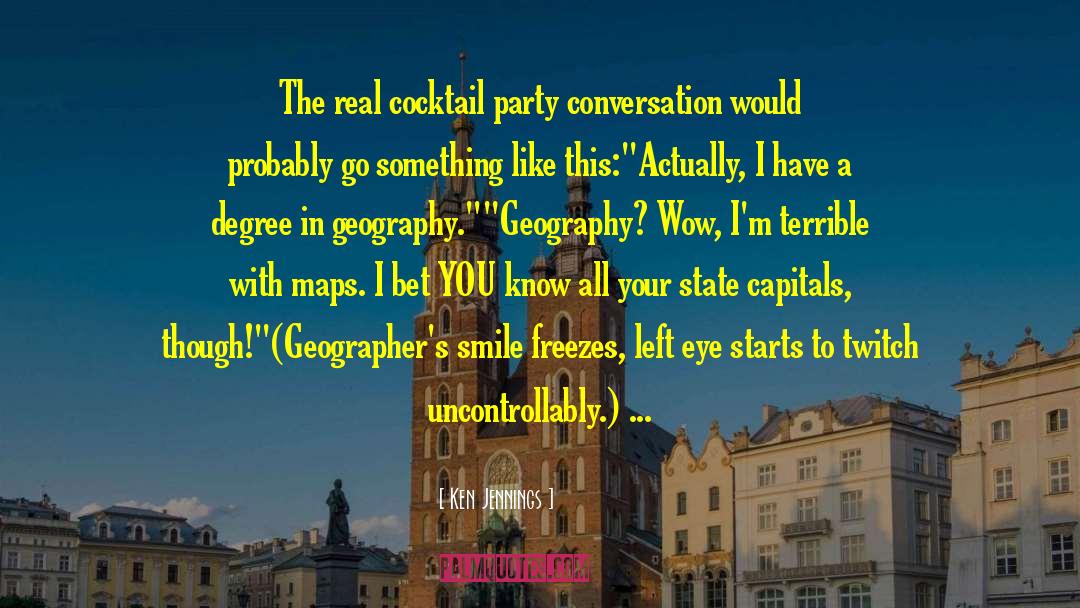 Geographers quotes by Ken Jennings