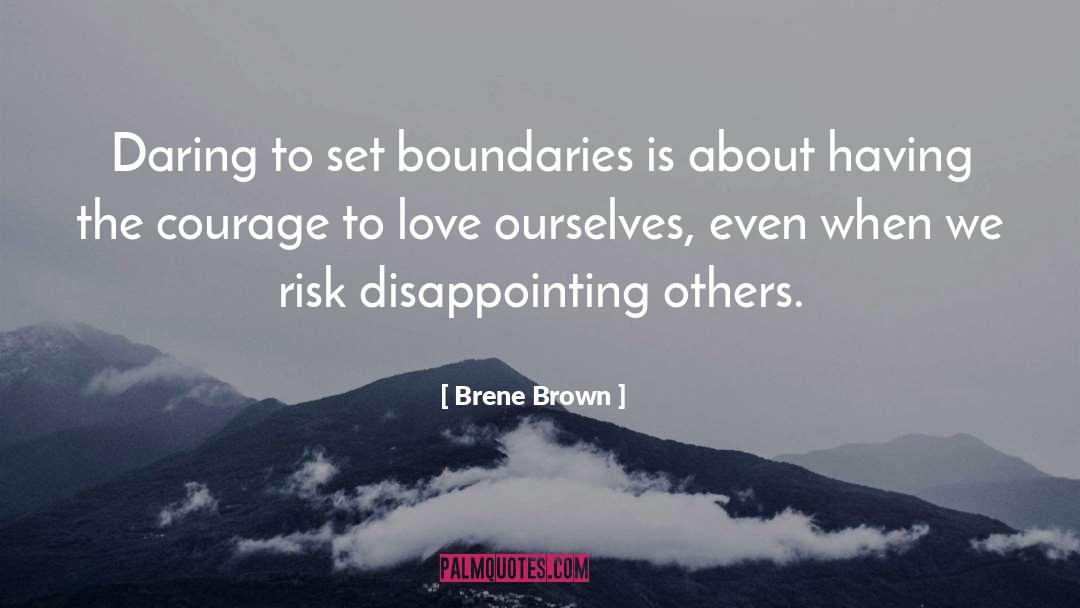 Geographical Boundaries quotes by Brene Brown