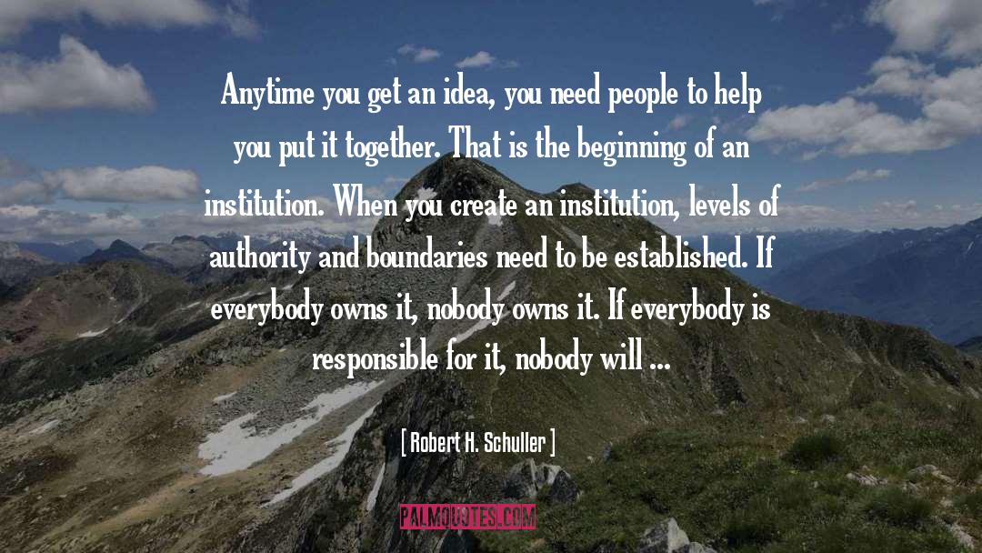 Geographical Boundaries quotes by Robert H. Schuller