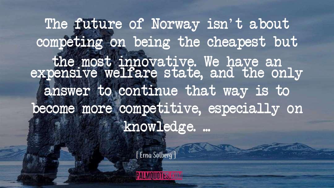 Geographique Norway quotes by Erna Solberg