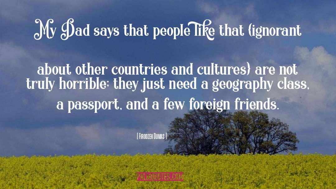 Geography And Culture quotes by Firoozeh Dumas