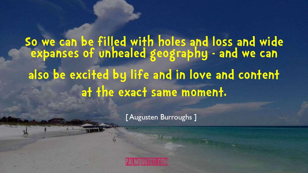 Geography quotes by Augusten Burroughs