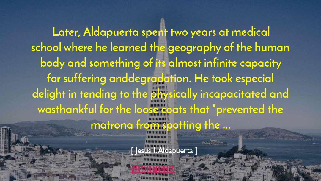 Geography quotes by Jesus I. Aldapuerta