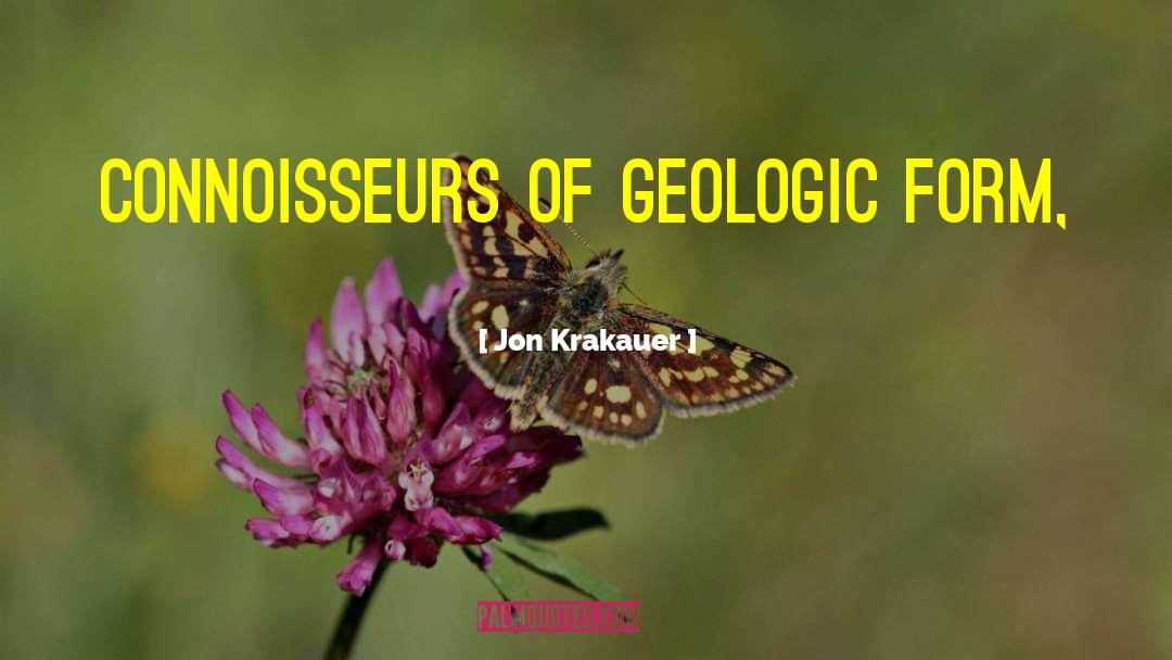 Geologic Timescale quotes by Jon Krakauer