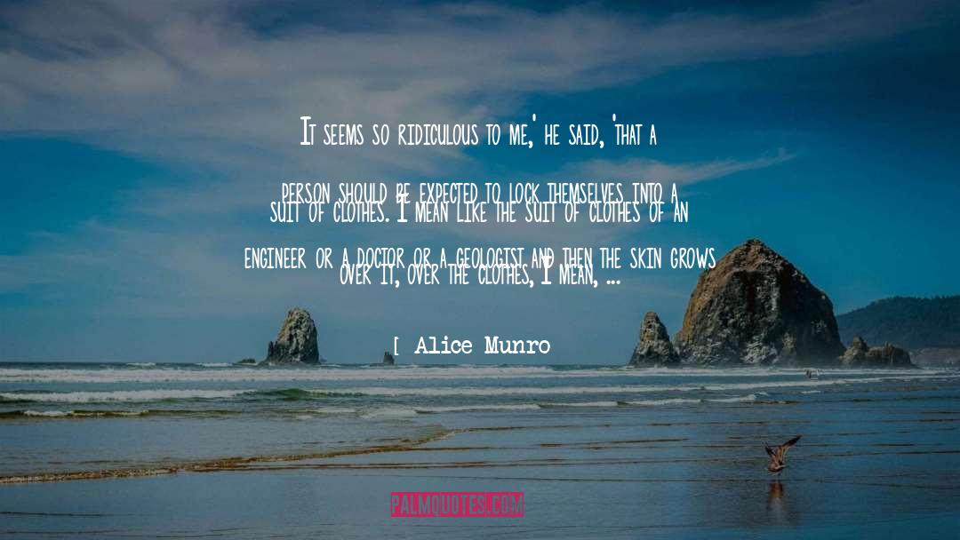 Geologist quotes by Alice Munro