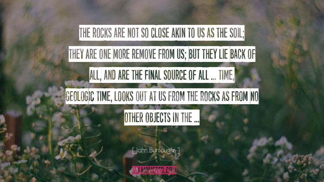 Geology quotes by John Burroughs