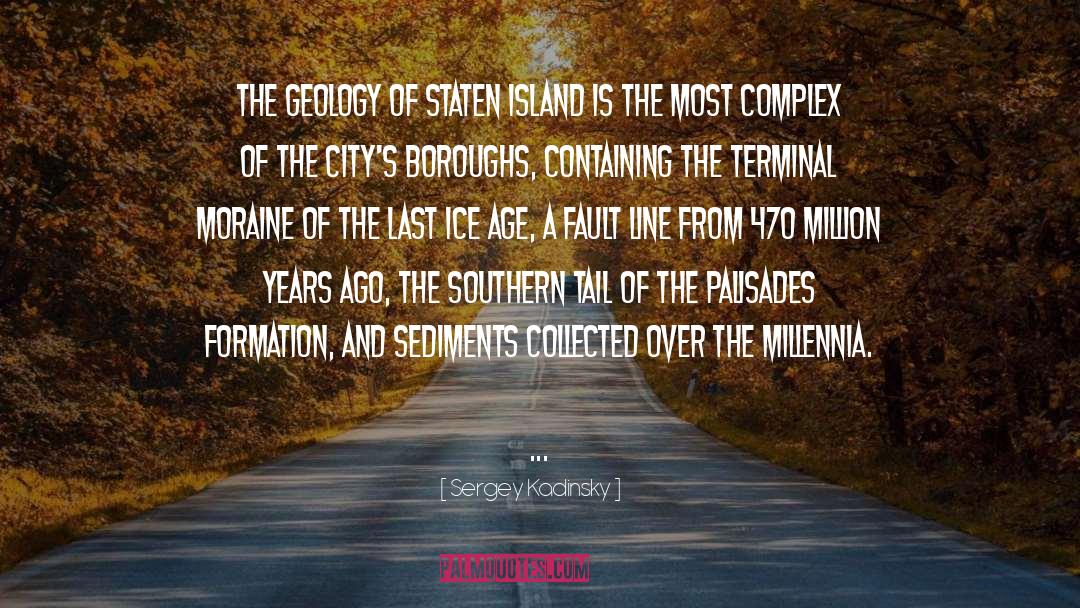 Geology quotes by Sergey Kadinsky