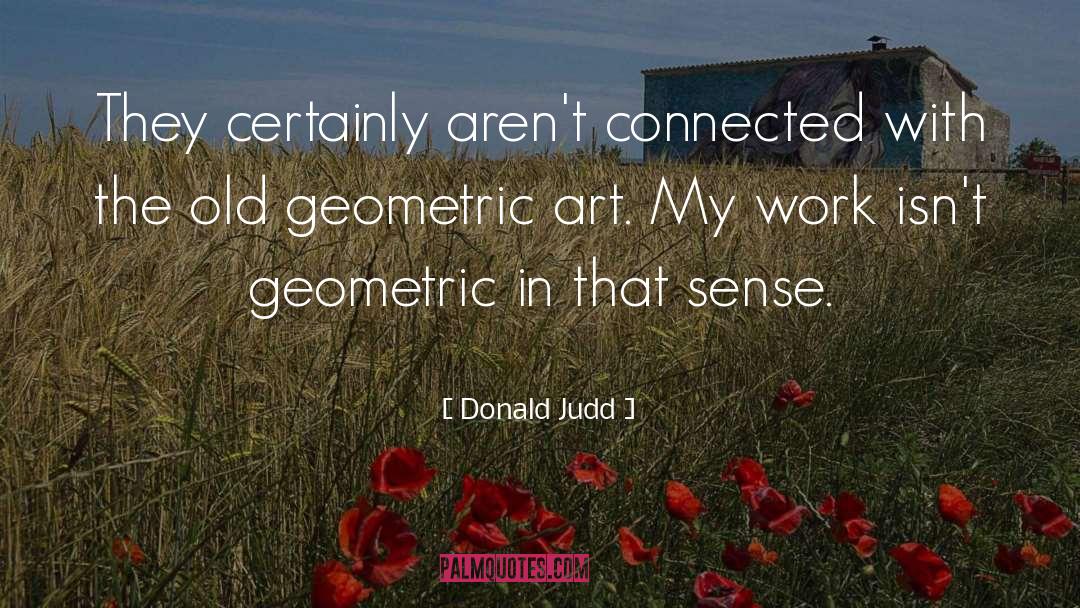 Geometric quotes by Donald Judd