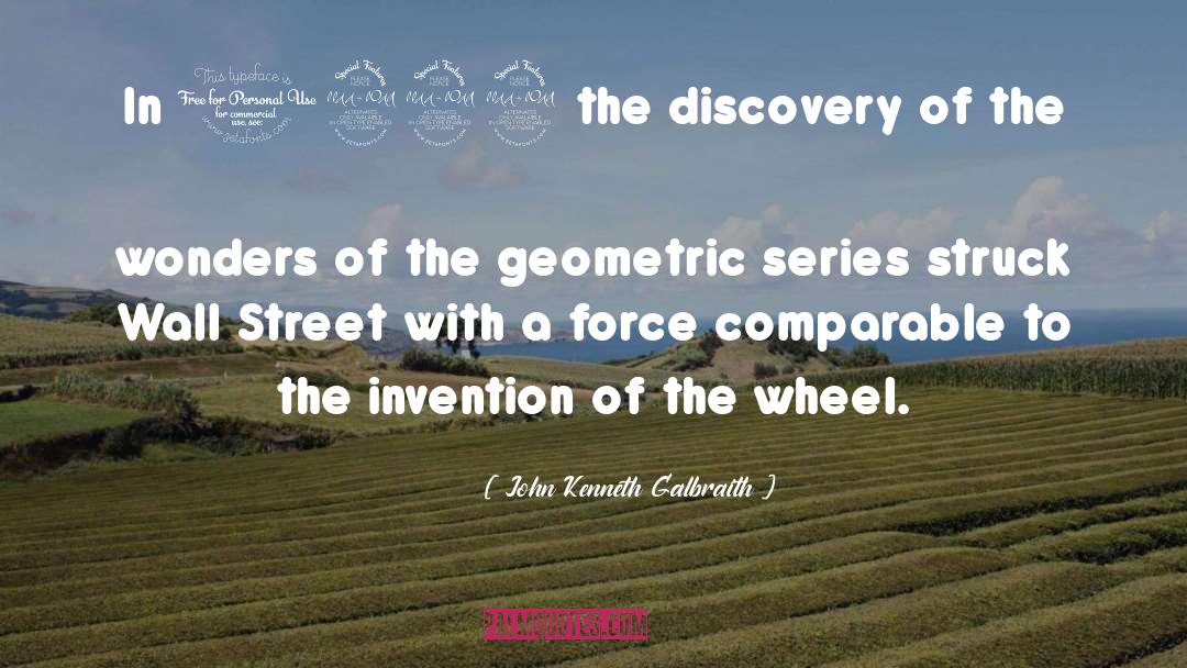 Geometric quotes by John Kenneth Galbraith